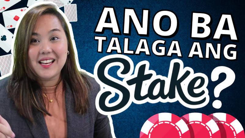 Ano Ba Talaga Ang Stake?